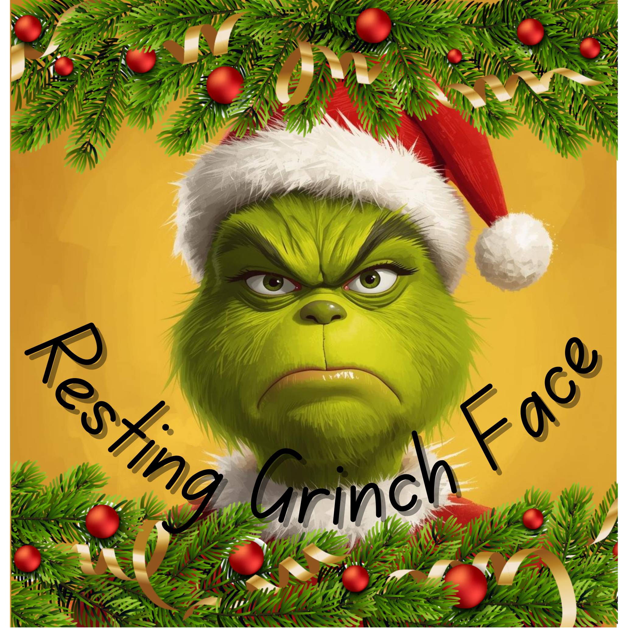 Resting Grinch Face