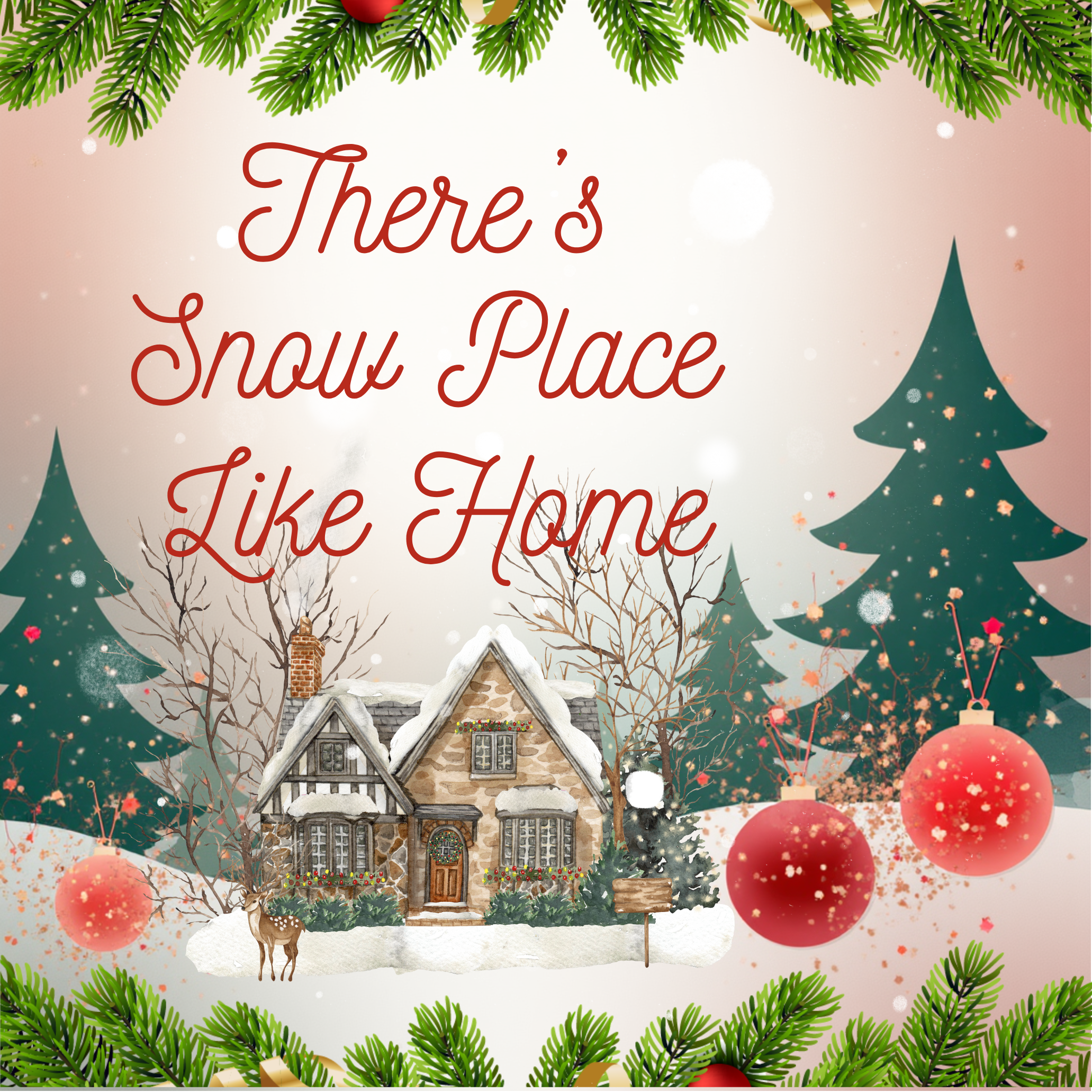 Snow Place Like Home